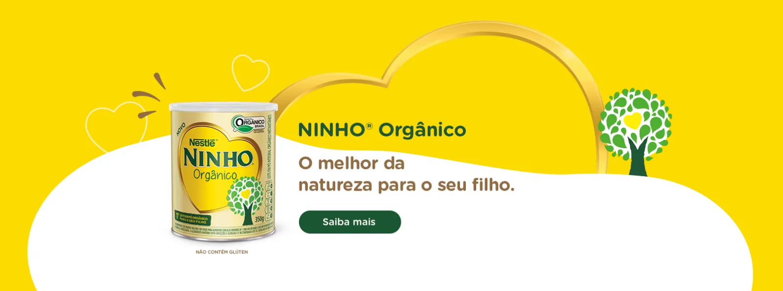 Banner de NINHO® Orgânico Pó Instantâneo